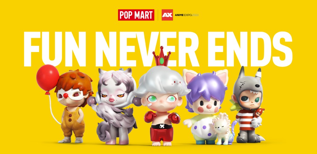 Pop Mart at Anime Expo 2023 — Fun Never Ends